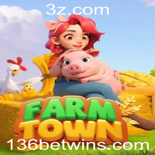 Explorando o Maravilhoso Mundo de FarmTown e a Dinâmica de 136bet Win