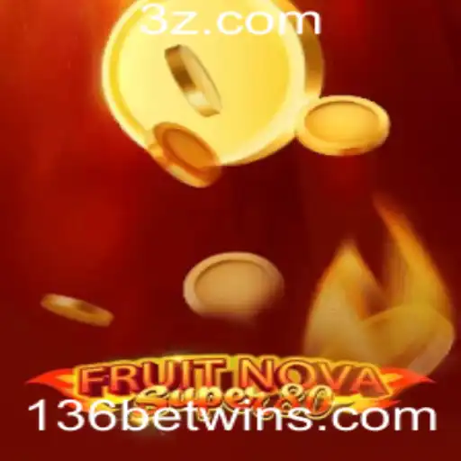 136bet win - Explorando o Mundo de FruitNovaSuper80: Um Guia Completo para Entusiastas e Novatos
