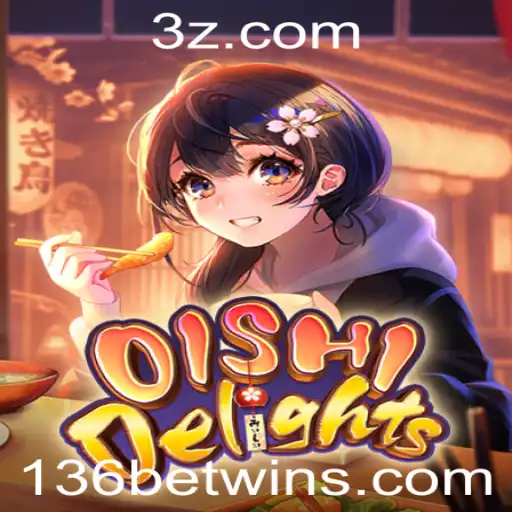 Descubra o Empolgante Mundo de OishiDelights e as Regras para Ganhar no 136bet Win